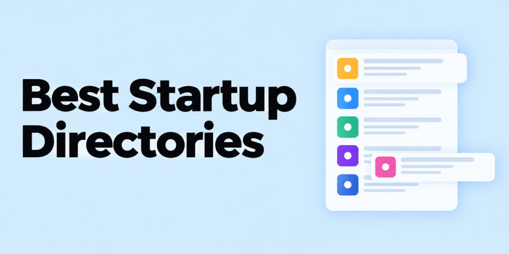 5 Best startup directories to promote your product in 2026