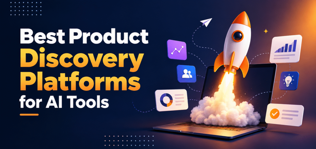 Product Discovery Platforms for AI Tools in 2026