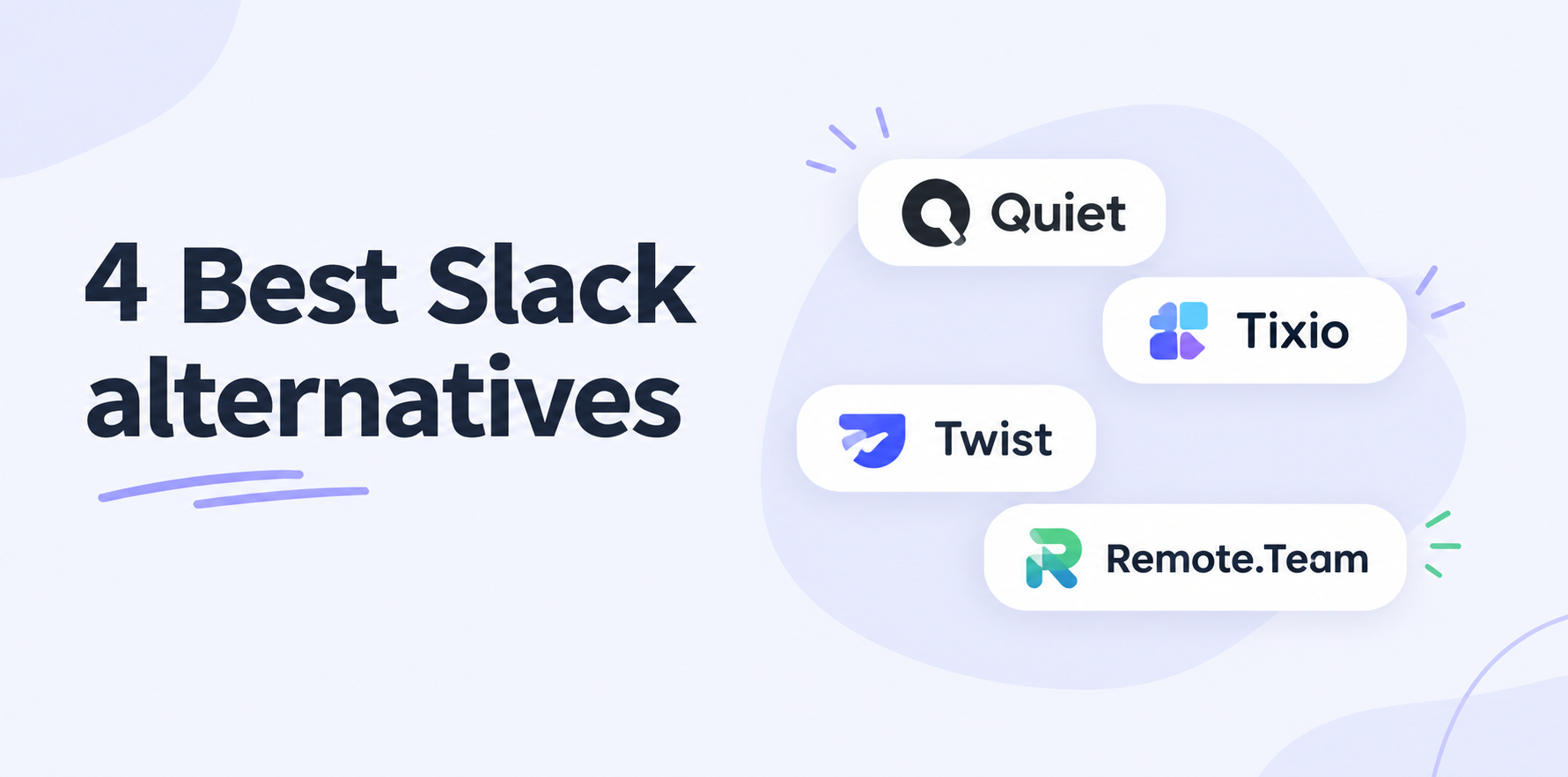 4 best Slack alternatives in 2026: Remote.Team, Tixio, Twist, and Quiet